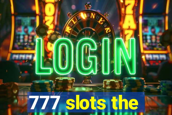 777 slots the